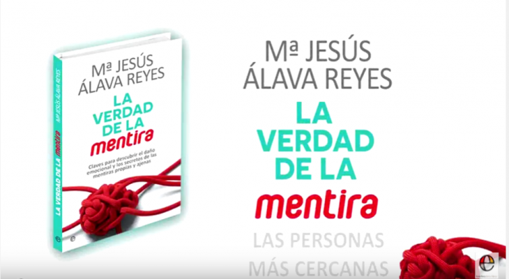 Vídeo: La mentira de las personas más cercanas. Del libro La Verdad de la Mentira, de Mª Jesús Álava